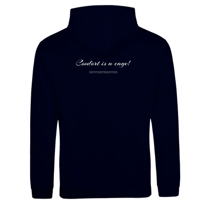 "Comfort is a cage!" Hoodie