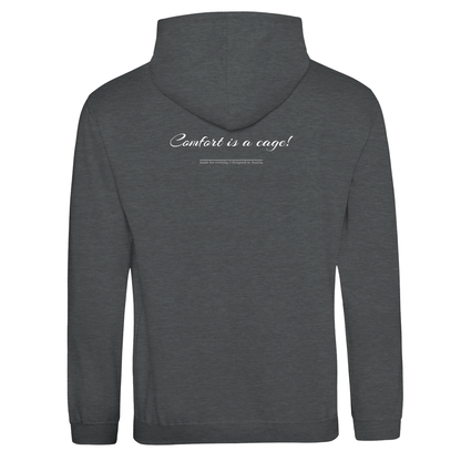 "Comfort is a cage!" Hoodie