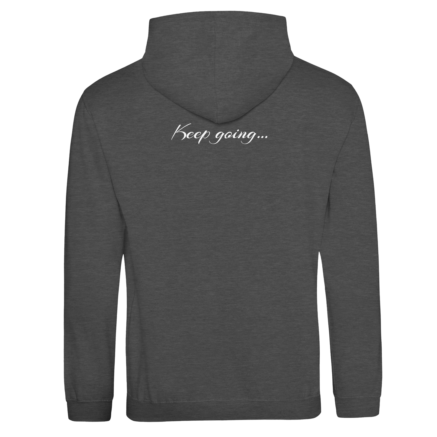 "Keep going…" Hoodie