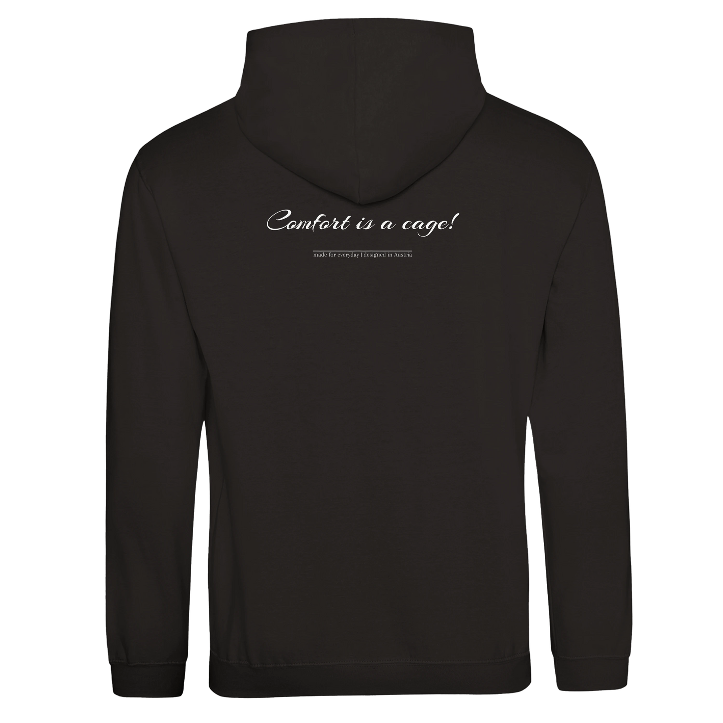 "Comfort is a cage!" Hoodie