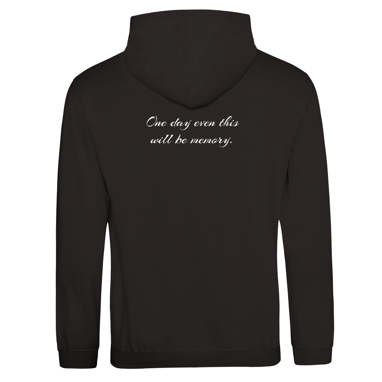 "One Day even this will be memory" Hoodie