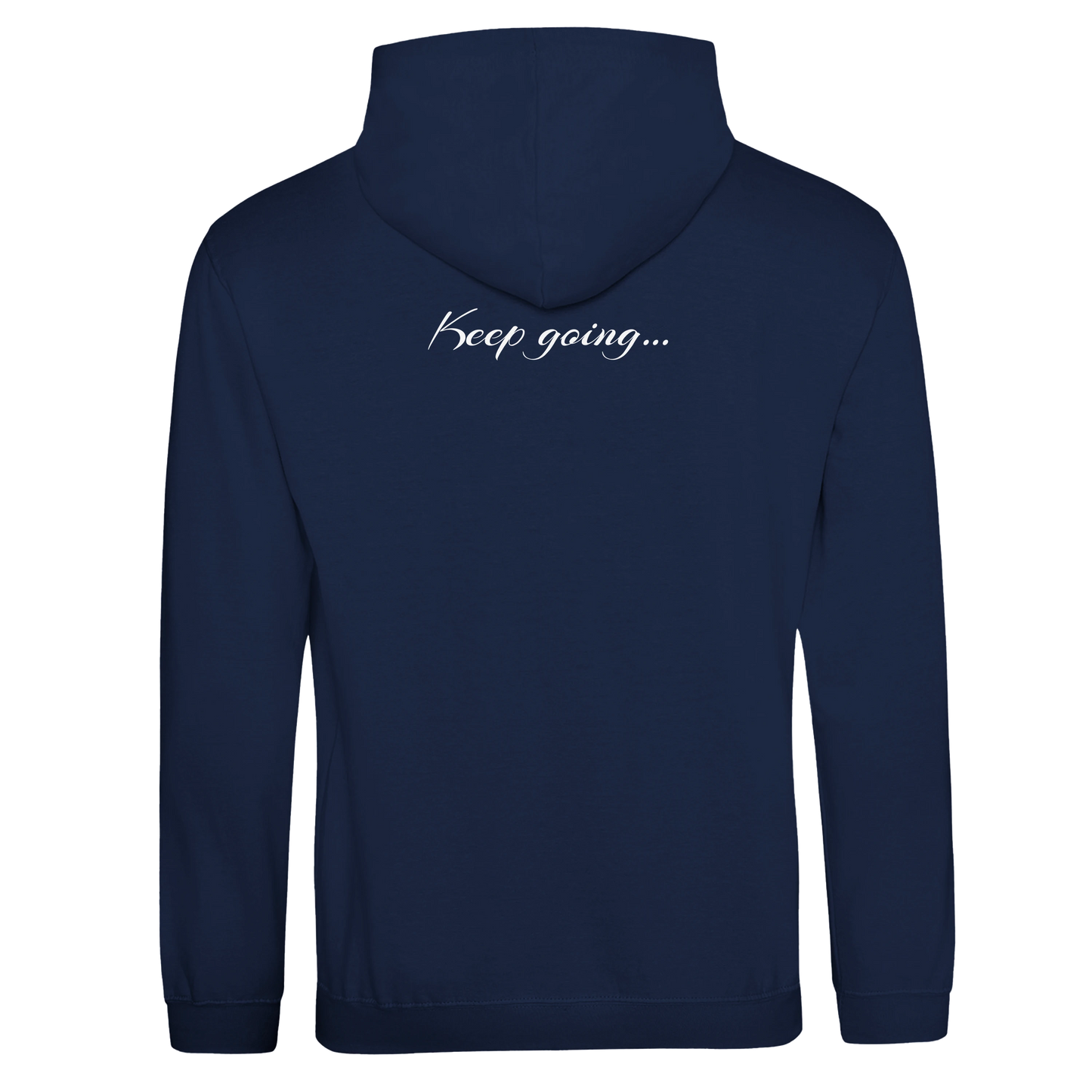 "Keep going…" Hoodie